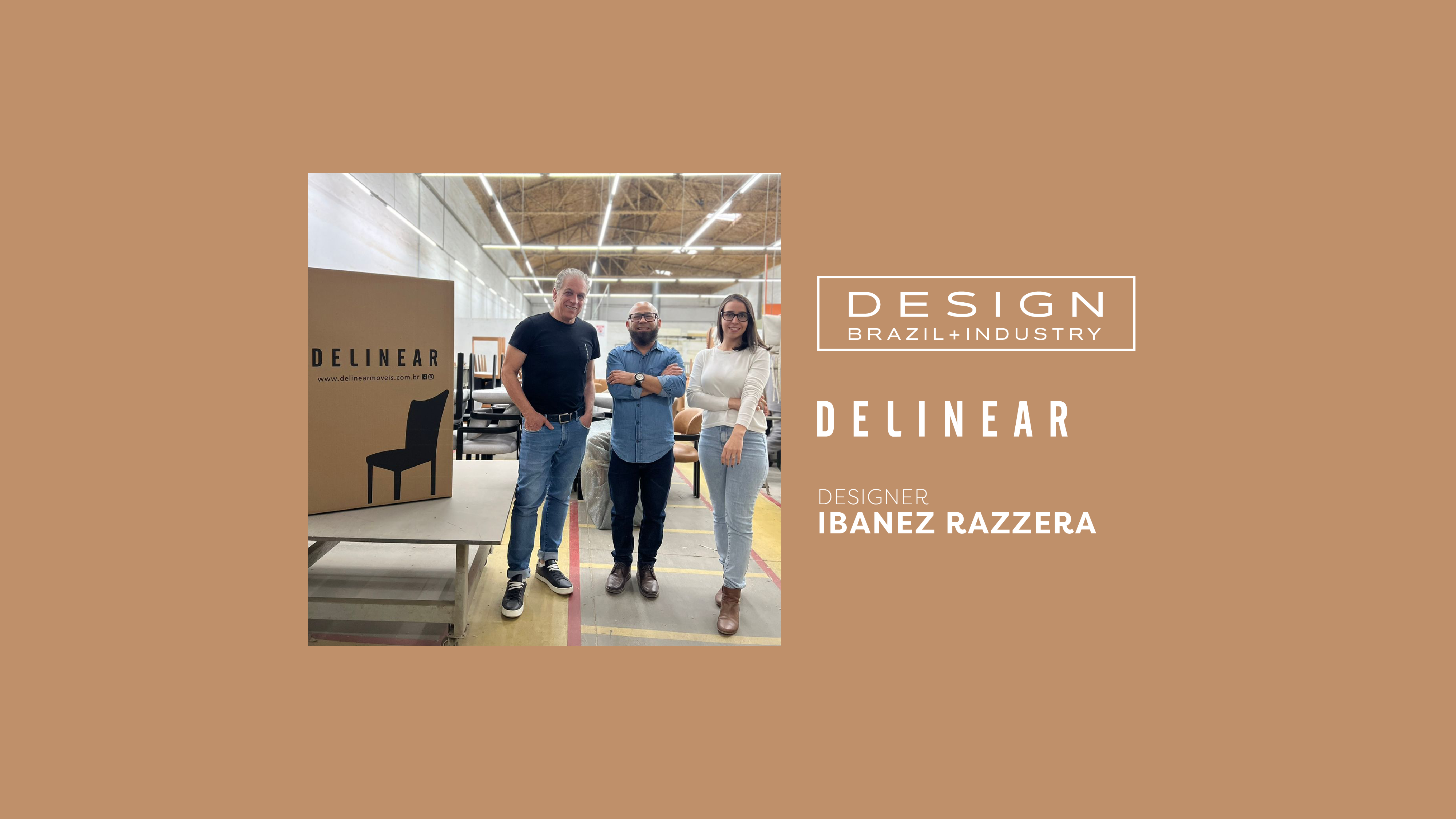 Declaração de estilo, conceito e paixão na parceria de Ibanez Razzera com a Delinear no Design + Indústria