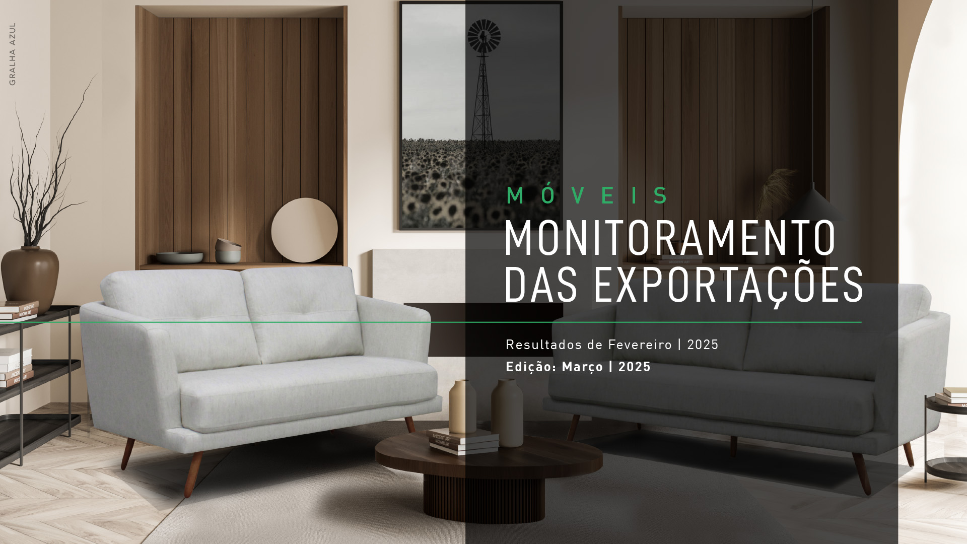 Exclusividade associados Brazilian Furniture: edição atualizada do ‘Monitoramento das Exportações de Móveis’ traz dados de fevereiro de 2025