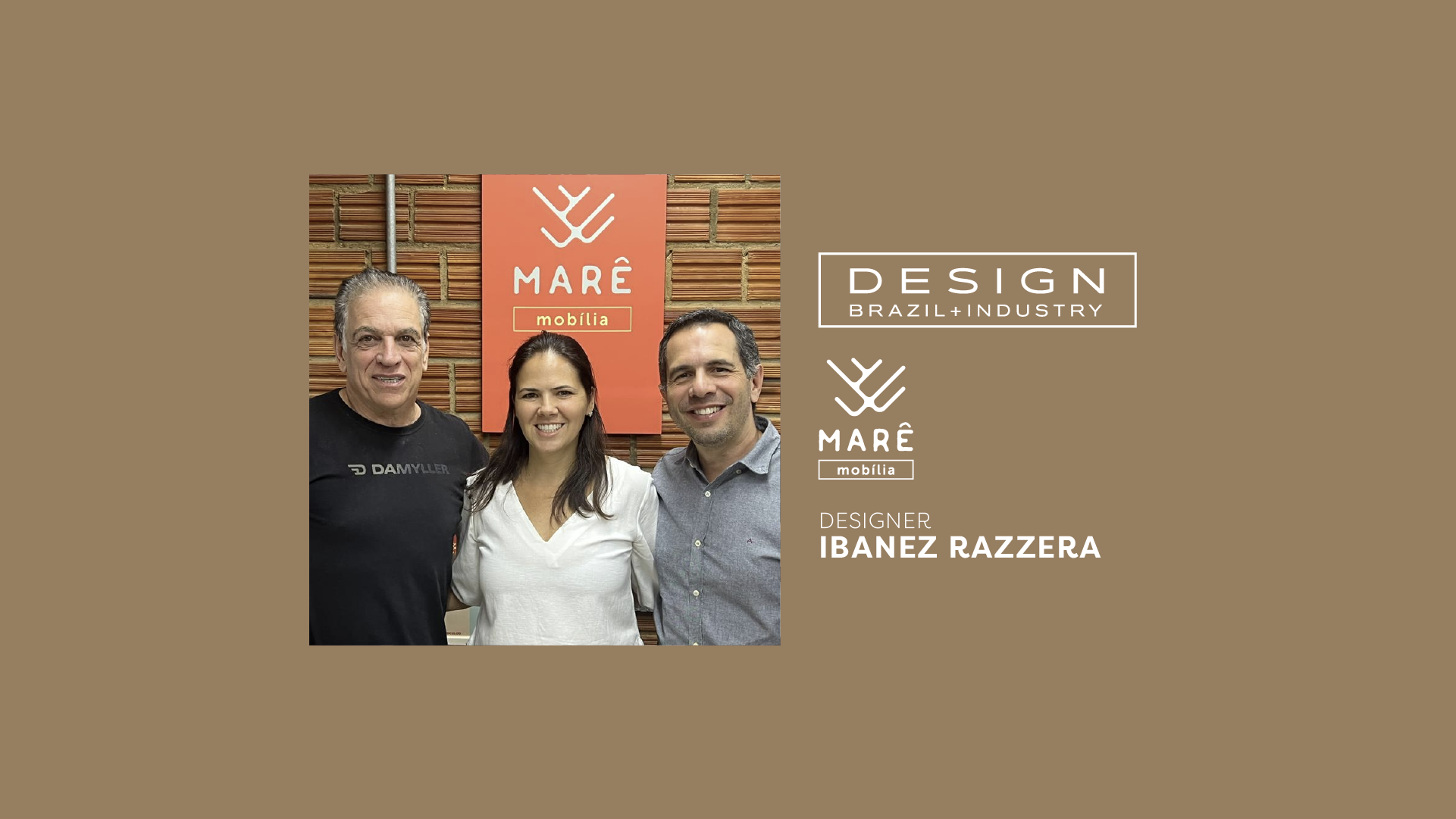 Mais um passo na jornada pela atemporalidade com Ibanez Razzera e Marê para o programa Design + Indústria