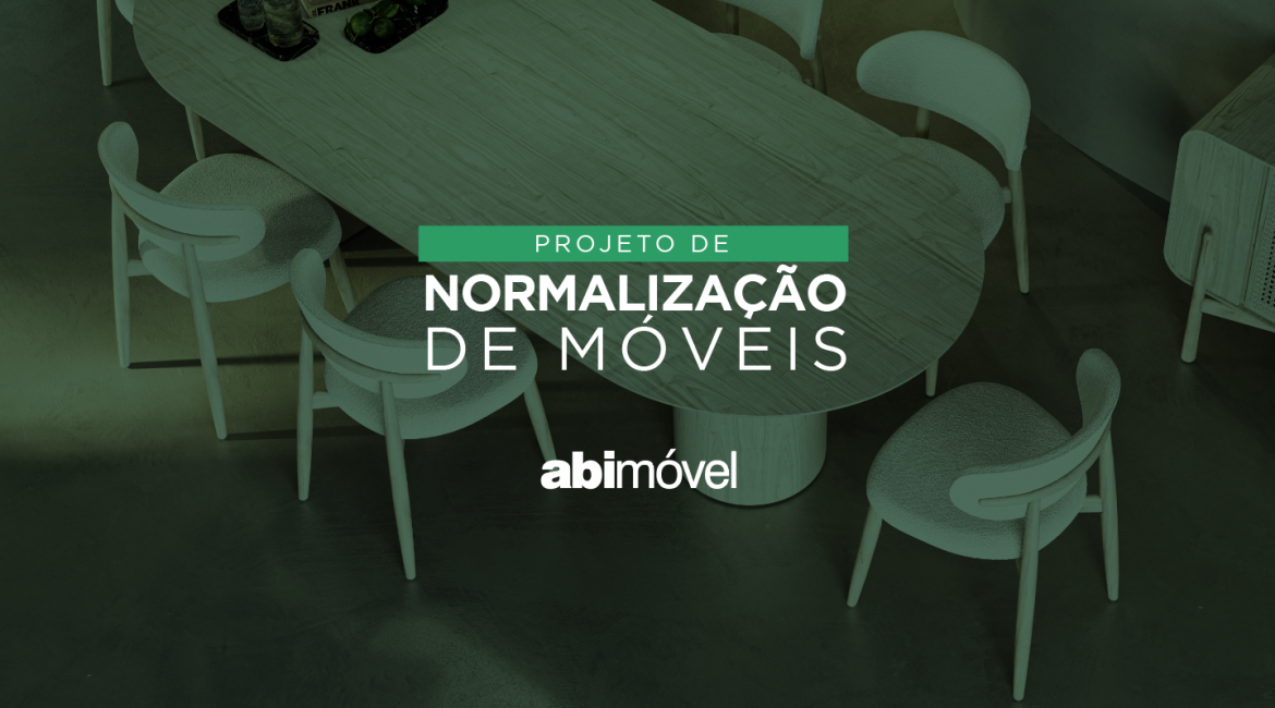 Projeto de Normalização de Móveis avança entre ABIMÓVEL e ABNT