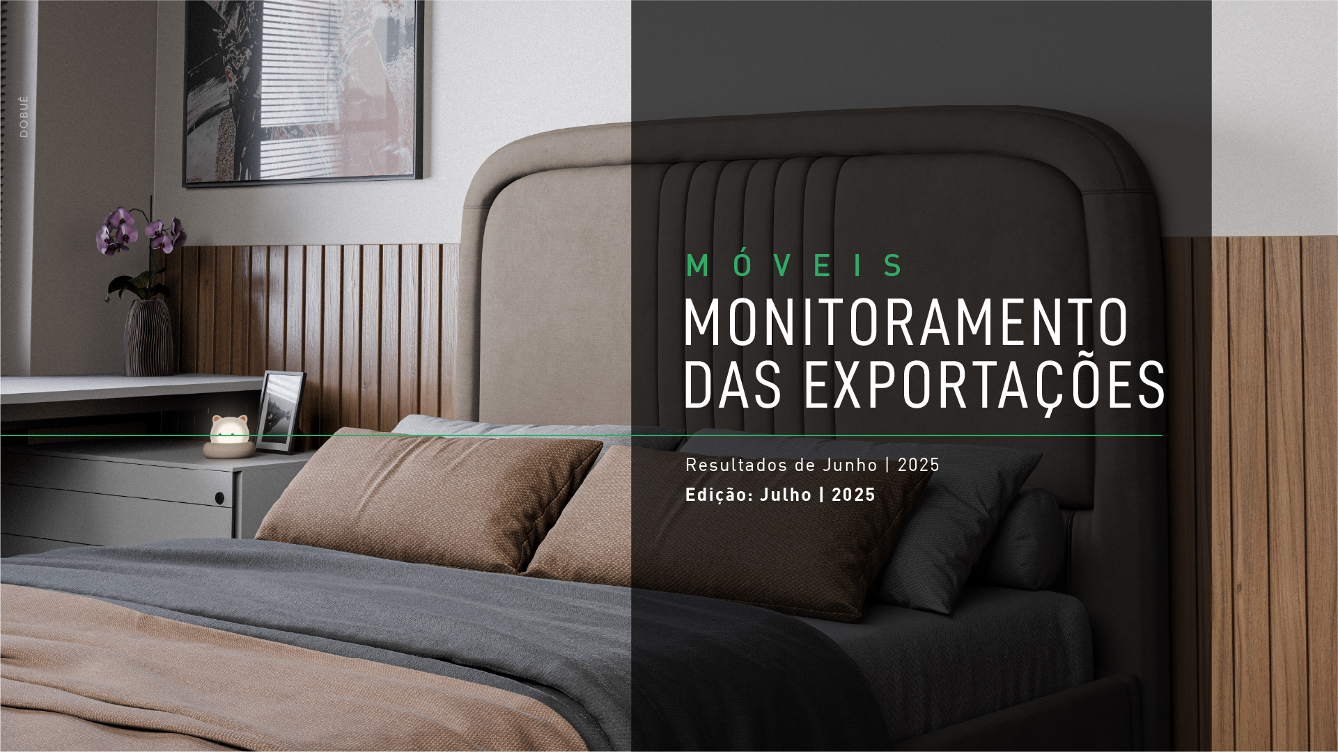 ‘Monitoramento das Exportações ’ traz indicadores do comércio exterior na cadeia moveleira em junho de 2025: de produtos prontos a suprimentos