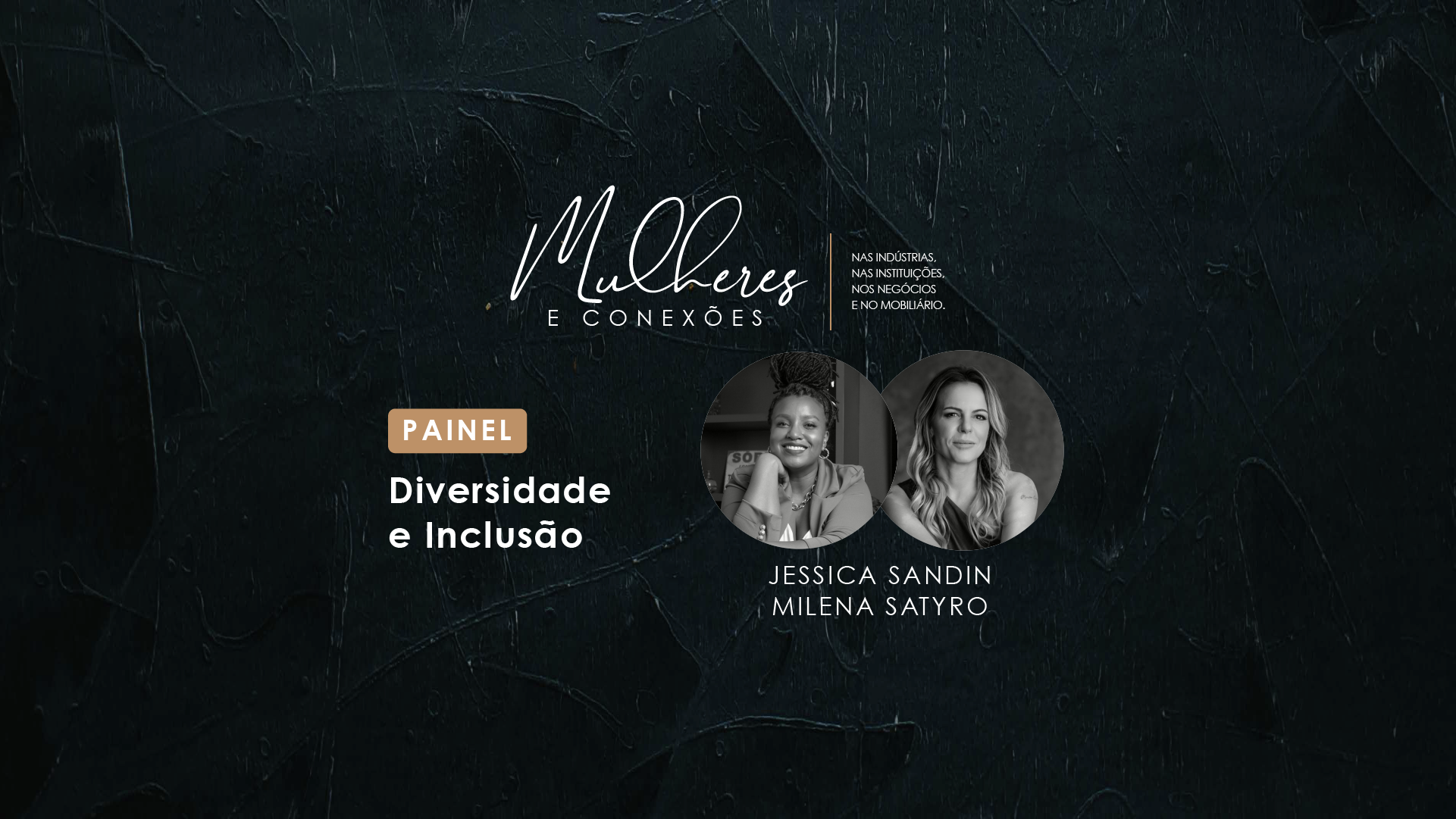 ‘Mulheres e Conexões’ destaca  ‘Diversidade e Inclusão’ em painel com lideranças femininas