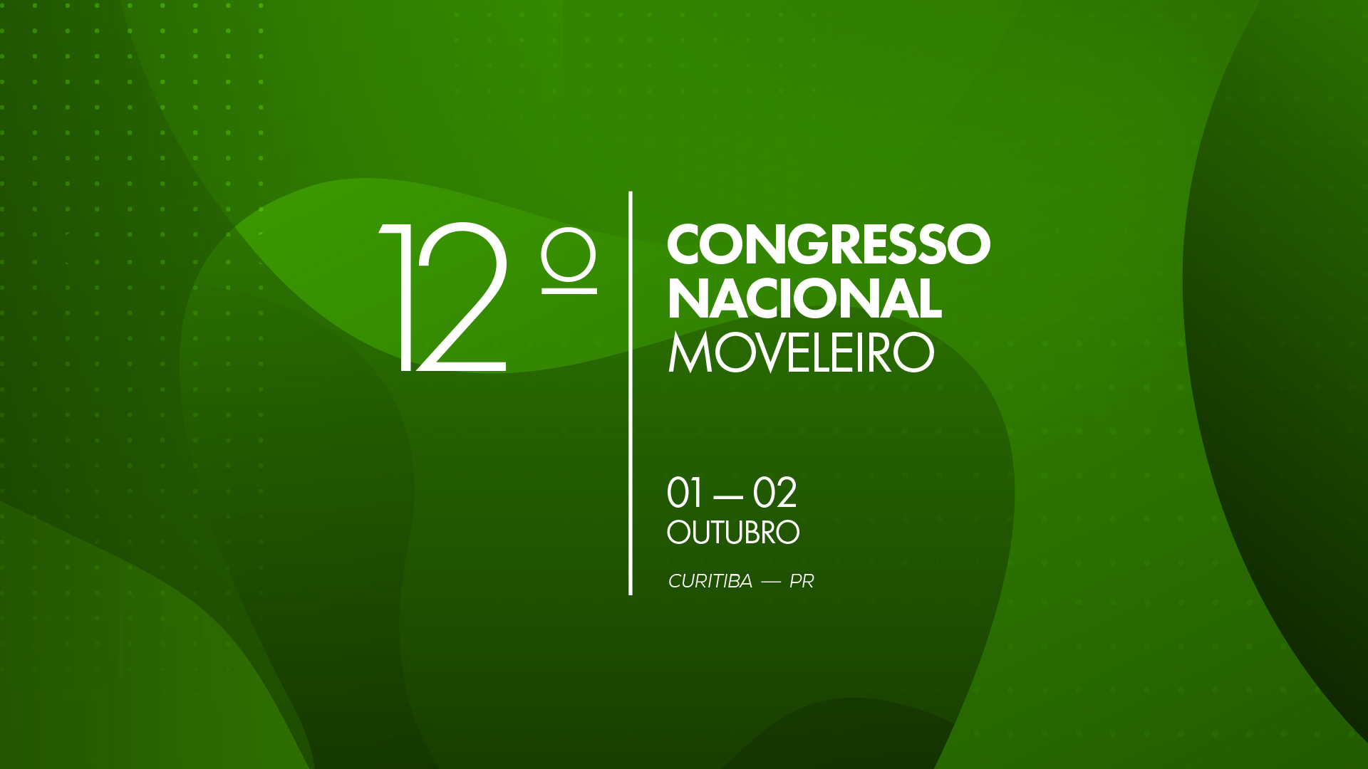 ‘Conectando Empresas e Gerando Negócios’ é o tema do 12º Congresso Nacional Moveleiro 