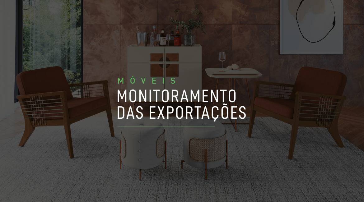 Brazilian Furniture: Monitoramento das Exportações traz indicadores do comércio exterior de móveis e colchões em maio