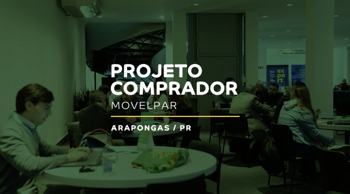 PROJETO COMPRADOR MOVELPAR gera expectativas de negócios de mais de US$ 32 milhões