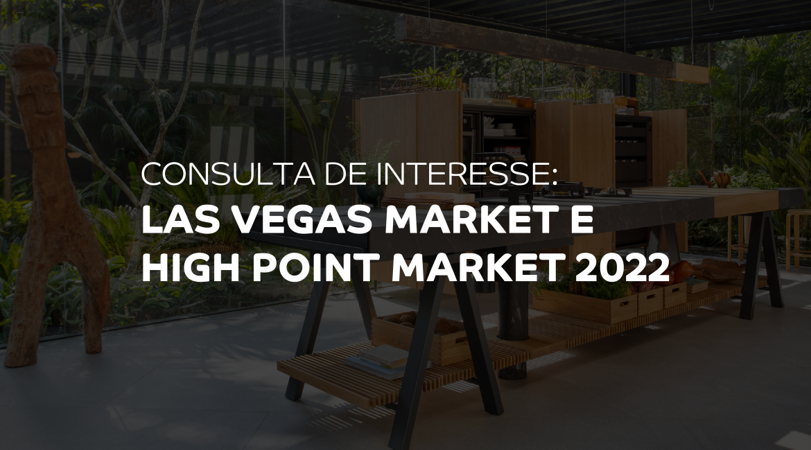 CONSULTA DE INTERESSE: LAS VEGAS MARKET E HIGH POINT MARKET 2022