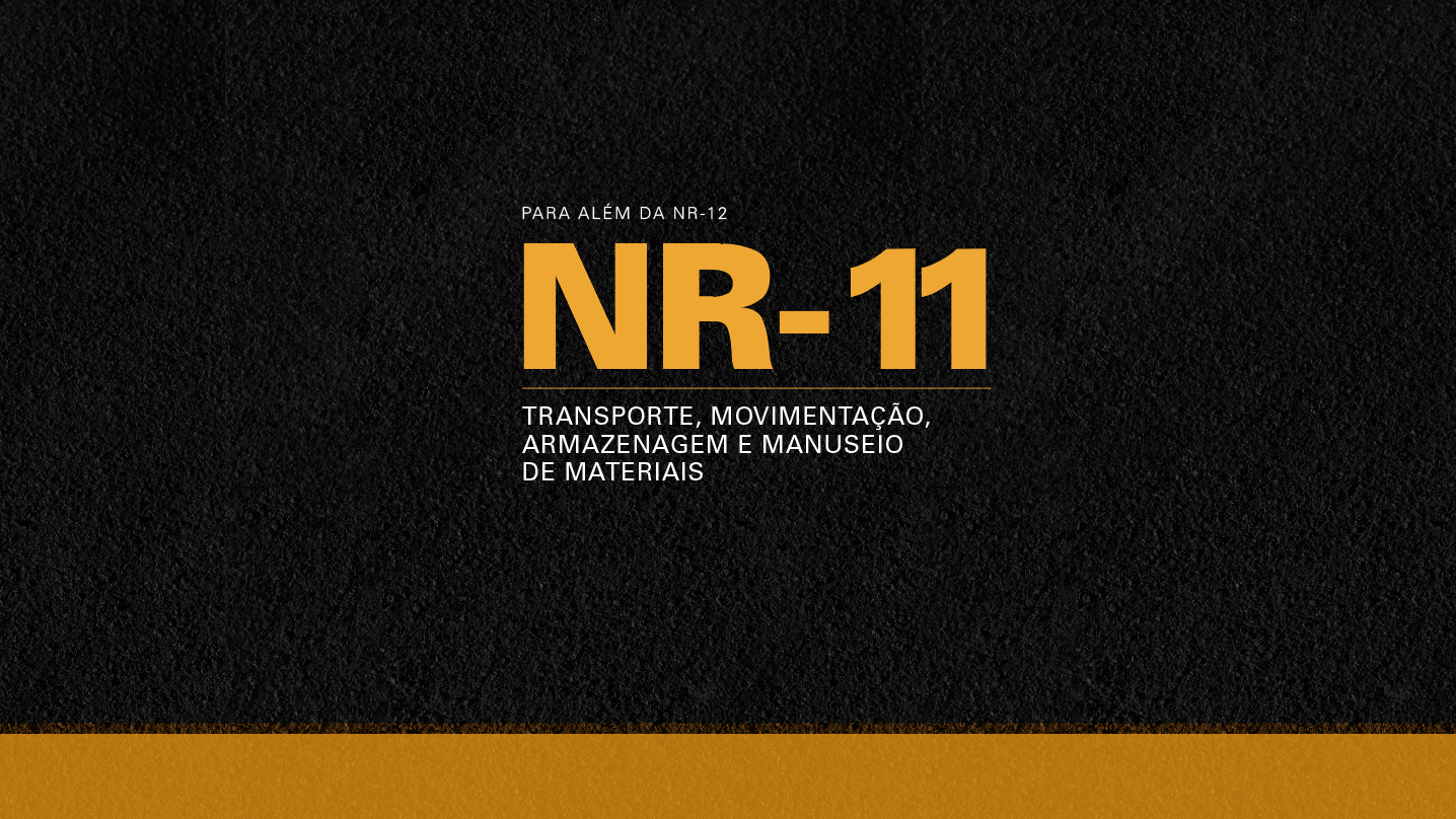 Conheça a NR-11: Transporte, Movimentação, Armazenagem e Manuseio de Materiais