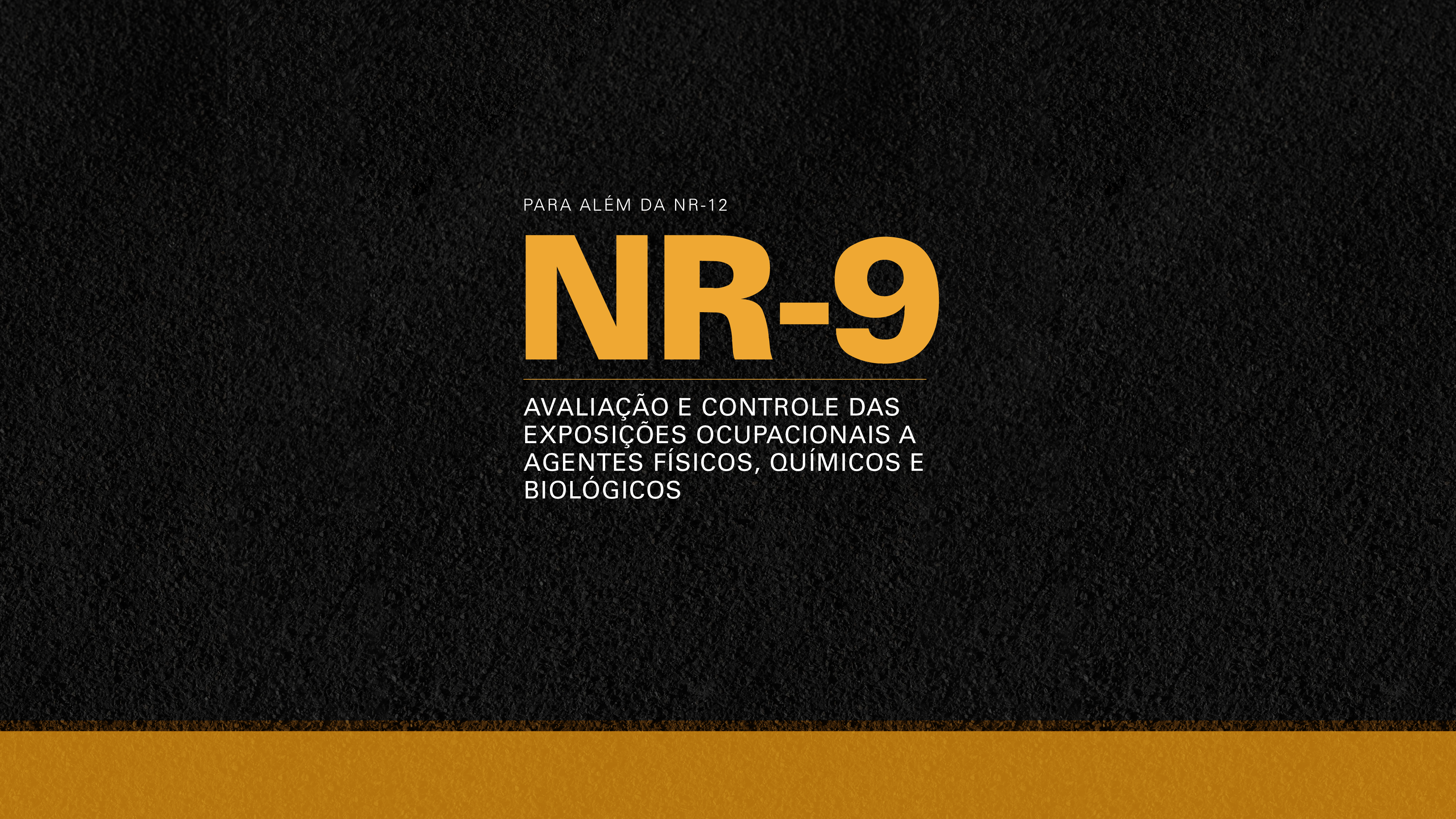 Conheça a NR-9: Avaliação e Controle das Exposições Ocupacionais a Agentes Físicos, Químicos e Biológicos