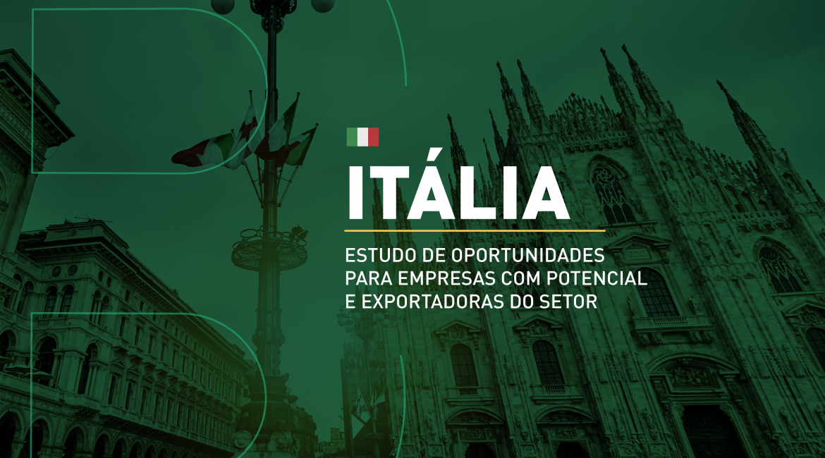 ITÁLIA: Estudo de Oportunidades para Empresas Brasileiras de Móveis com Potencial e Exportadoras