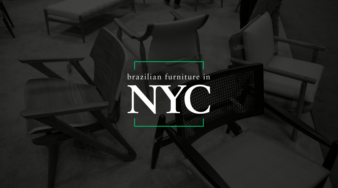 Brazilian Furniture em Nova York: conheça as marcas expositoras da ICFF 2022