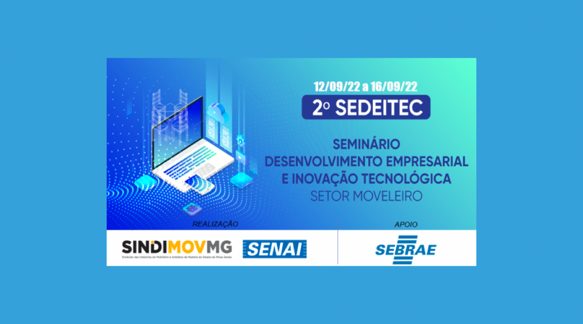 Painel do Setor Moveleiro: indicadores e perspectivas no 2º SEDEITEC em MG