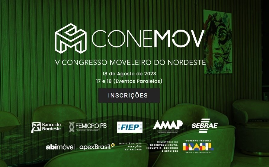 Conheça a programação do V Congresso Moveleiro do Nordeste, que ocorre em agosto