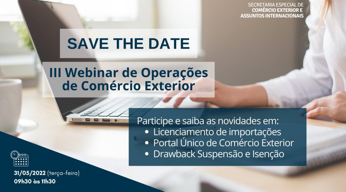 Convite: III Webinar de Operações de Comércio Exterior