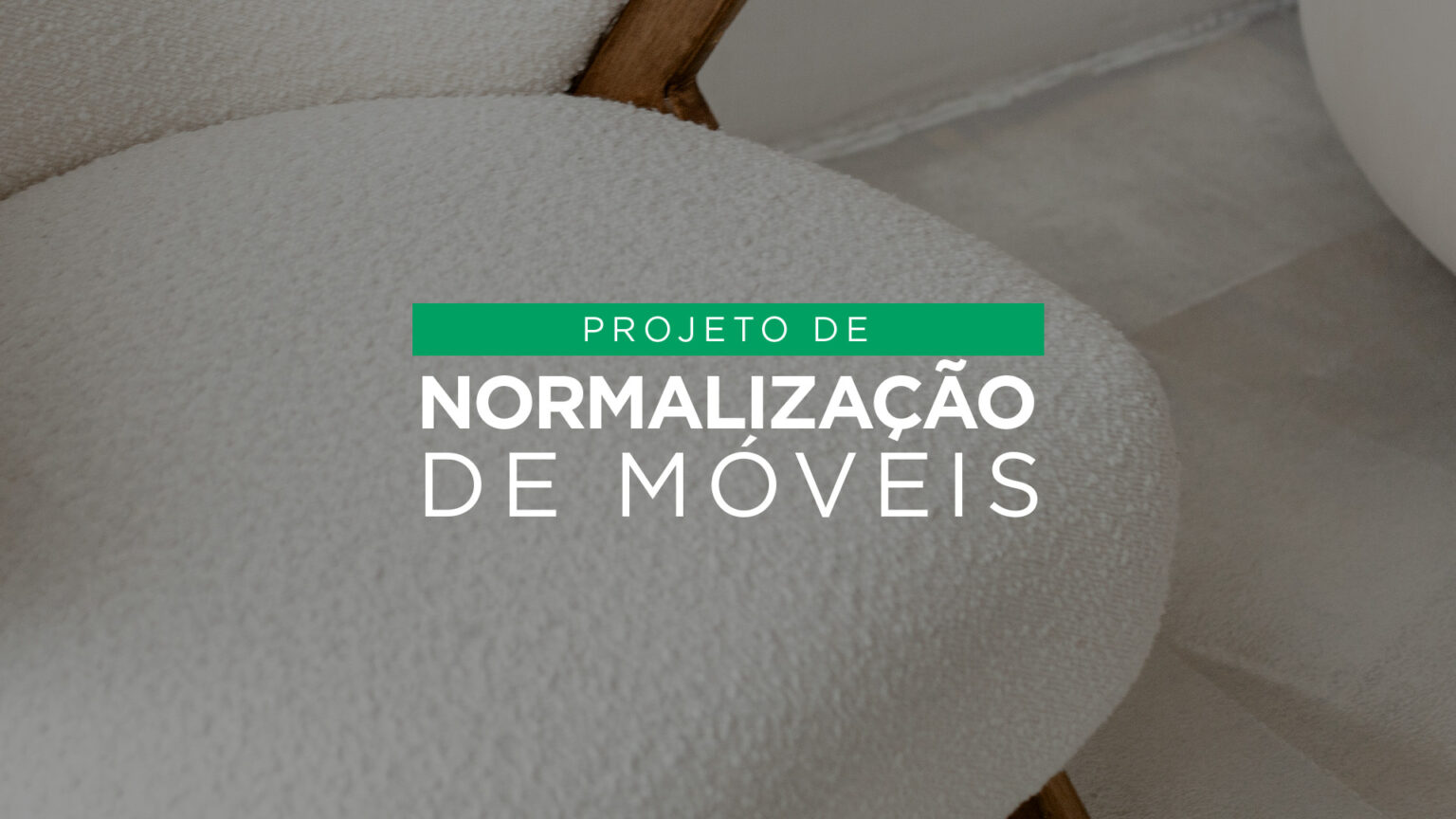 Projeto de Normalização de Móveis promove qualidade, padronização e competitividade