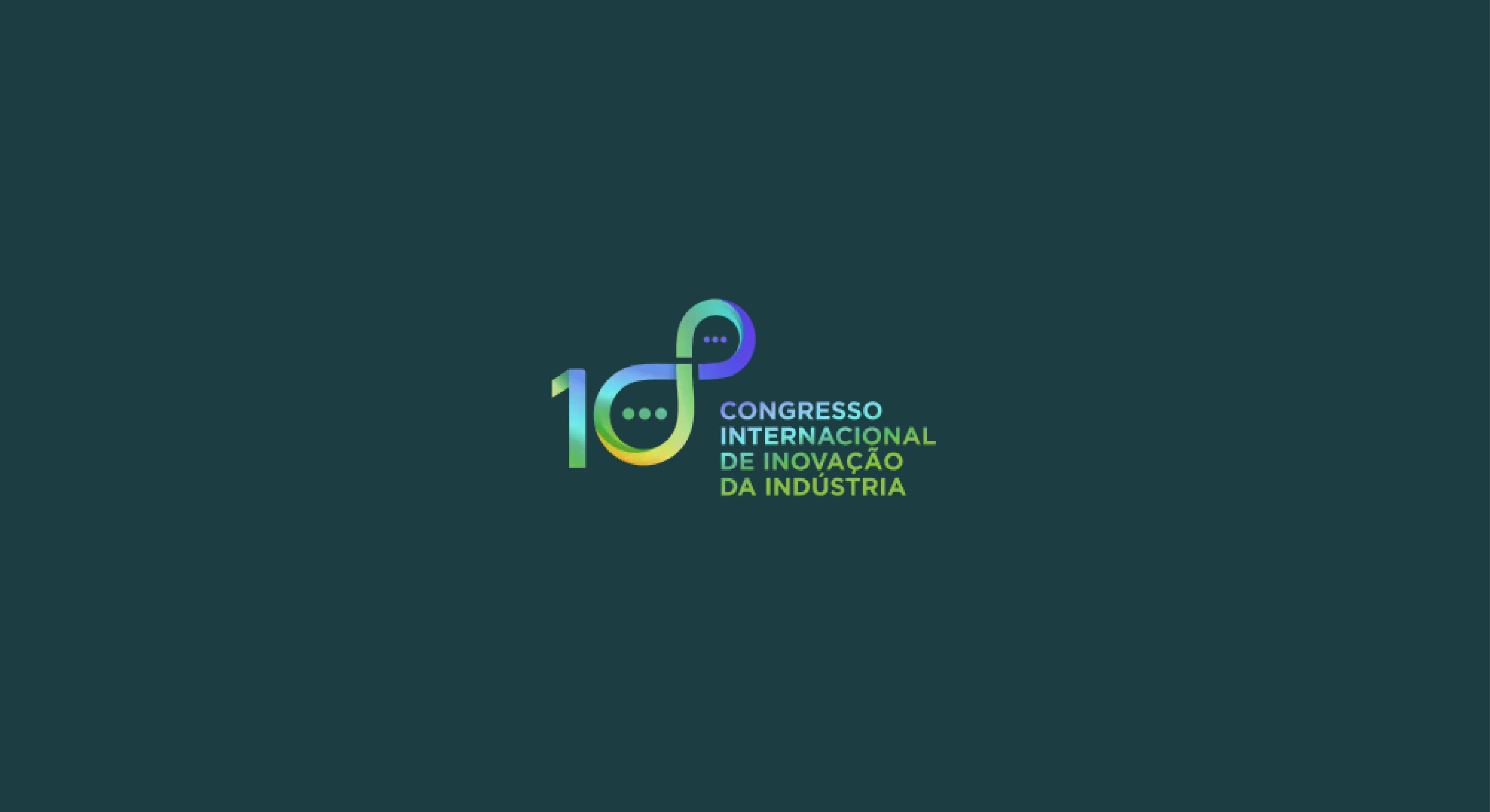 10º Congresso Internacional de Inovação da Indústria ocorre esta semana