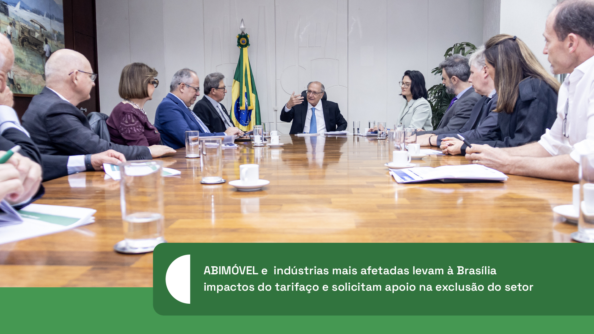 ABIMÓVEL e indústrias mais afetadas levam à Brasília impactos do tarifaço e solicitam apoio na exclusão do setor de móveis