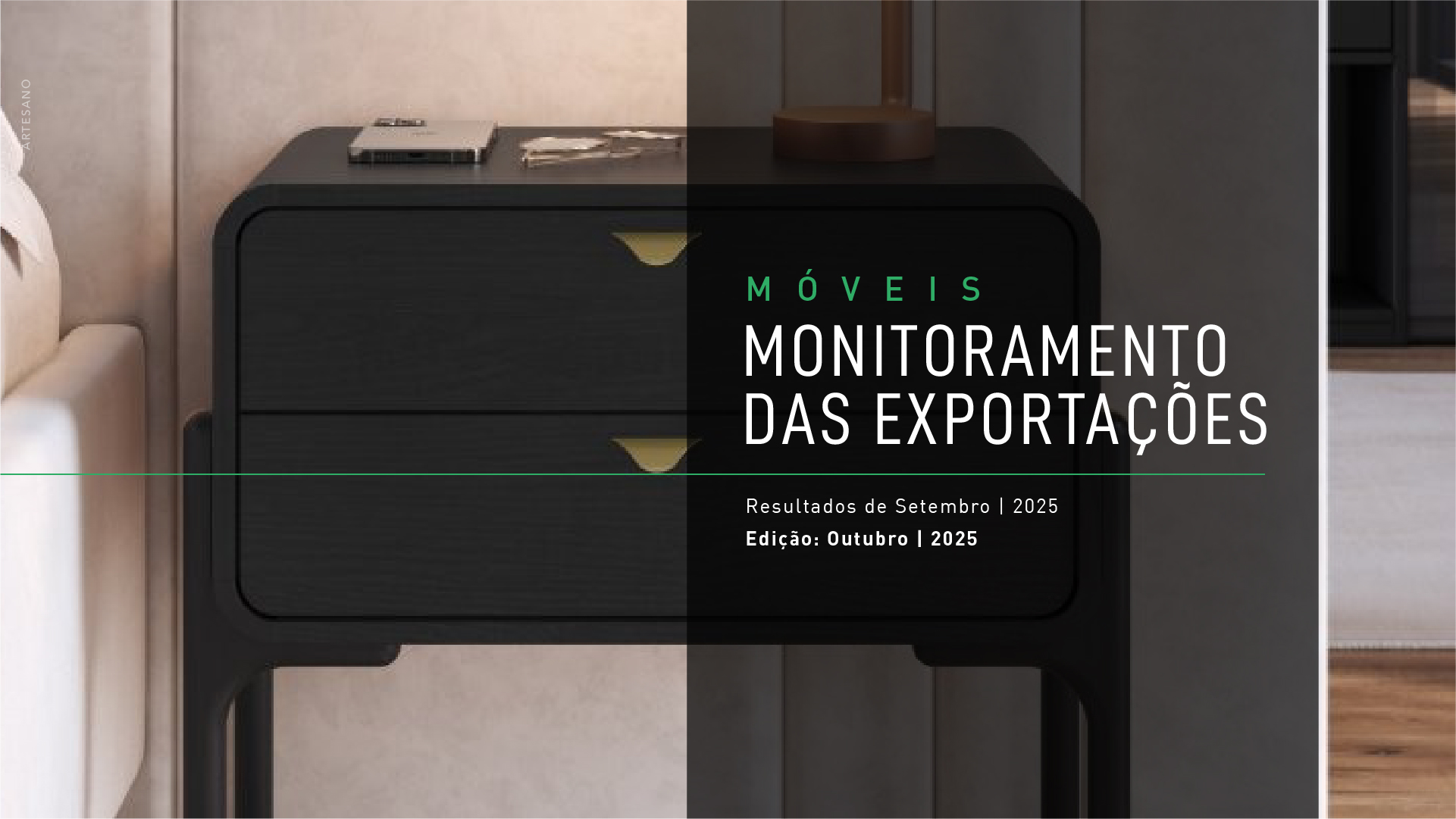 ‘Monitoramento das Exportações – Edição Outubro 2025’ traz indicadores do comércio exterior na cadeia moveleira em setembro: de produtos prontos a suprimentos